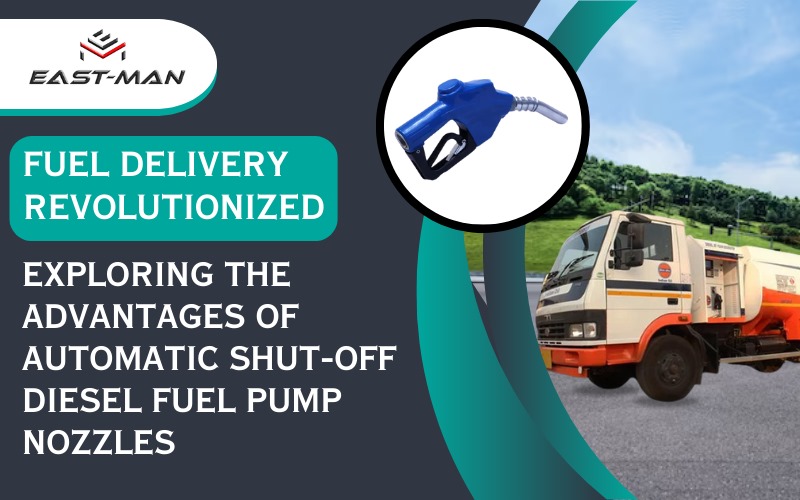 Fuel Delivery Revolutionized: Exploring the Advantages of Automatic Shut-off Diesel Fuel Pump Nozzle